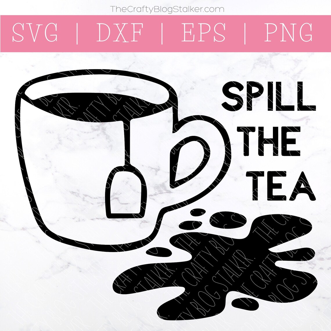 Spill the Tea SVG Funny Sayings SVG Funny Tea SVG Tea Etsy