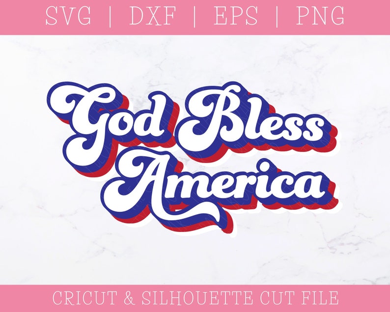 Layered SVG Cut File: Retro God Bless America.