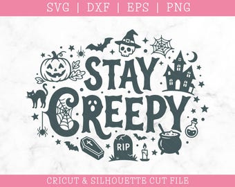 Stay Creepy SVG: Halloween Design (Digital Download)