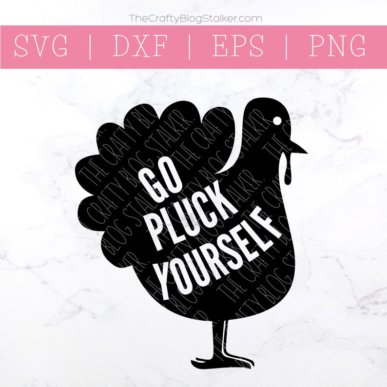 Go Pluck Yourself Thanksgiving SVG Funny Turkey SVG Pun | Etsy