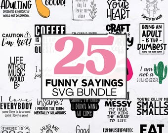 Funny Sayings SVG Bundle: Sarcastic Clipart for Cricut, Silhouette (Digital Download)