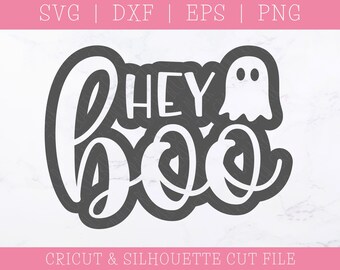 Hey Boo Ghost SVG DXF PNG: Funny Halloween Cut File (Digital Download)