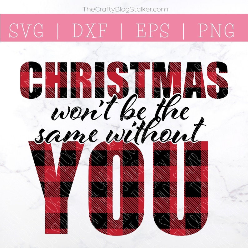 Christmas Won't Be The Same Without You Buffalo Plaid  Etsy