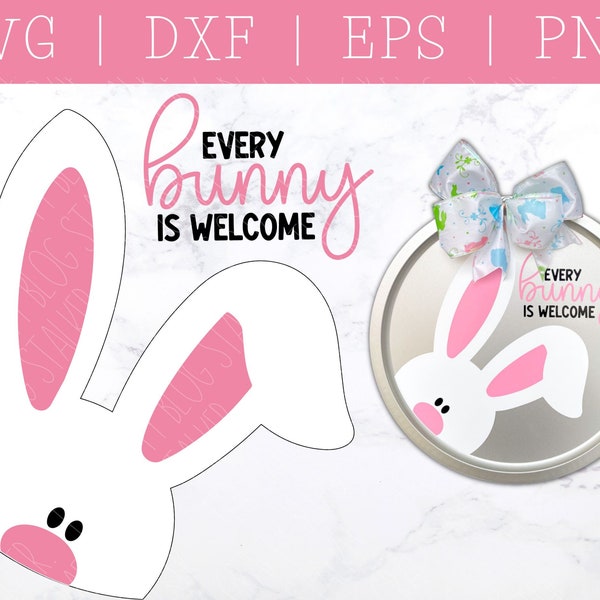 Every Bunny is Welcome, Easter Bunny Door Hanger, SVG Files for Cricut, Door Hanger Design, Easter Welcome Sign, Easter Porch Sign