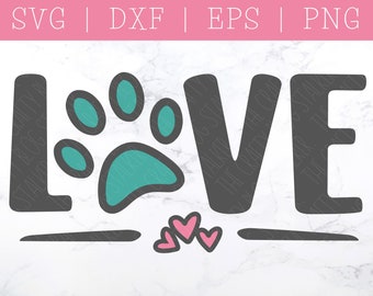 Love SVG, Dog Paw SVG, SVG Files for Cricut, Cat Paw Svg, Dog Svg, Cat Svg, Pet Paw Svg, Puppy Svg, Dog Mom Svg, Dog Lover Svg