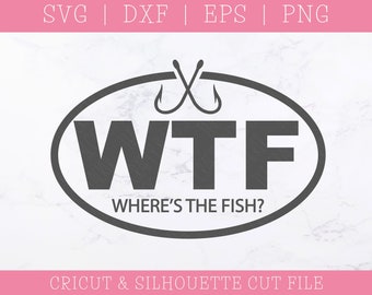Where's The Fish SVG DXF PNG: Fisherman Dad Cut File (Digital Download)