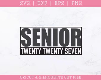 Senior 2027 SVG DXF PNG: Graduation Cut File (Digital Download)