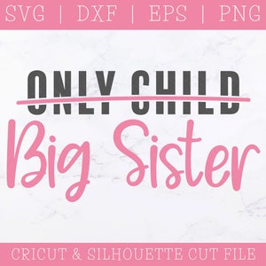 Grote zus SVG - enig kind SVG - SVG-bestanden voor Cricut - zwangerschapsaankondiging - nieuwe baby Svg - familie Svg - grappige Svg - cadeau grote zus