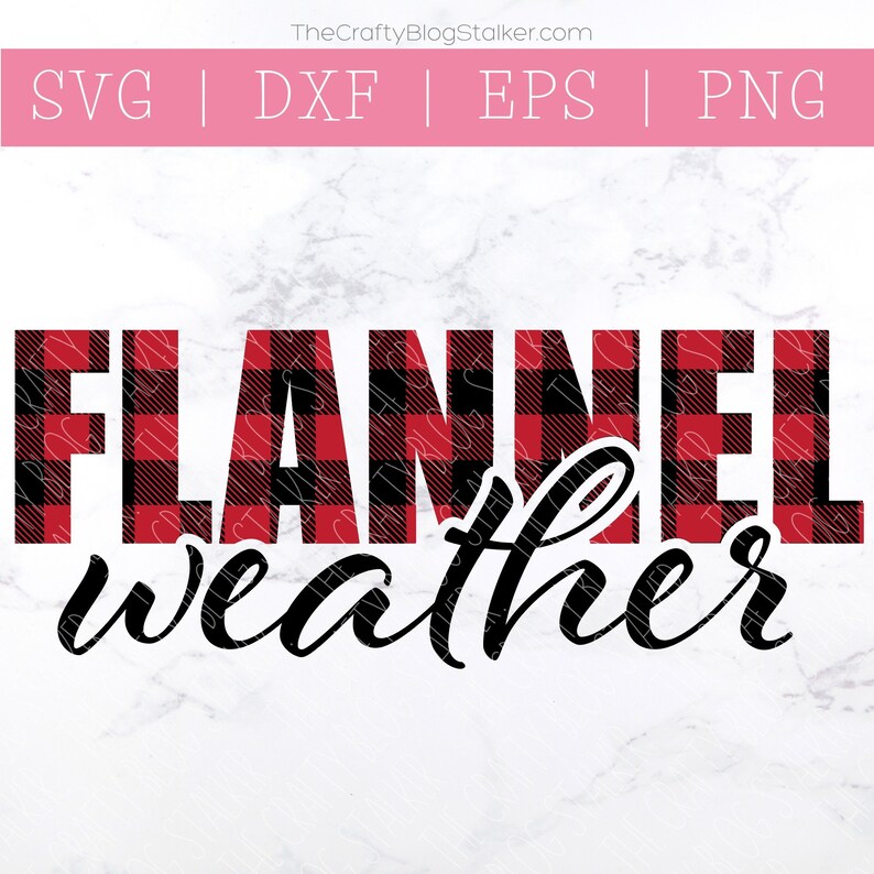 Flannel Weather SVG Buffalo Plaid SVG Autumn SVG Fall Etsy
