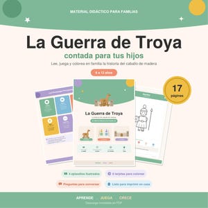 May include: Educational material for families titled La Guerra de Troya contada para tus hijos, featuring a 17-page PDF with illustrated episodes, coloring cards, and conversation questions about the Trojan horse for children aged 6 to 12.