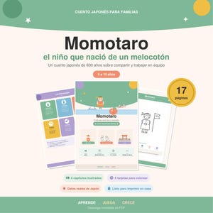 May include: A digital educational storybook titled Momotaro, el niño que nació de un melocotón, featuring 17 pages of illustrated chapters, coloring cards, and Japanese cultural facts. The layout includes character profiles and activity pages.