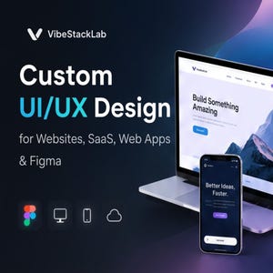Può includere: Un portatile e uno smartphone mostrano design UI/UX con il testo VibeStackLab, Custom UI/UX Design for Websites, SaaS, Web Apps & Figma, Build Something Amazing e Better Ideas, Faster. Sono visibili icone per Figma, desktop, mobile e cloud.