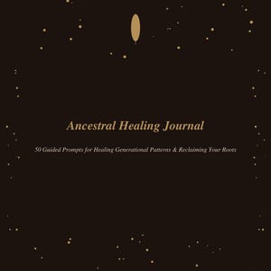 May include: A dark brown journal cover featuring a gold-colored leaf icon at the top, surrounded by small gold dots. The text reads: Ancestral Healing Journal, 50 Guided Prompts for Healing Generational Patterns & Reclaiming Your Roots, HollowMoonJournals.