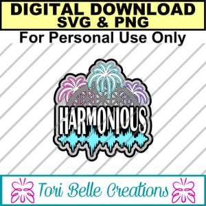 May include: A digital download graphic with the word "HARMONIOUS" in bold white letters, set against a blue sound wave design. The design includes fireworks and the text "DIGITAL DOWNLOAD SVG & PNG For Personal Use Only".
