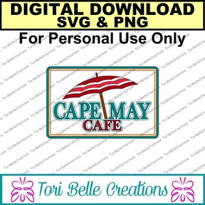 May include: A teal and beige sign with a red and white striped beach umbrella and the text "CAPE MAY CAFE" in blue and white letters.