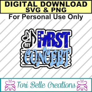 May include: A blue and white graphic design with the text "My First Concert" and musical notes. The design is perfect for a music lover's first concert.
