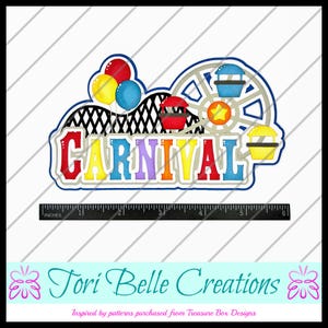 May include: A colorful carnival-themed design with the word "CARNIVAL" in large, multi-colored letters. The design includes a Ferris wheel, balloons, and roller coaster elements. A ruler is at the bottom, with the text "INCHES".