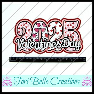 Scrapbook Pages Die Cut Paper Piecing Premade Scrapbooking Embellishment Scrapbook Title Diecut ~ Valentine&#39;s Day Year Title