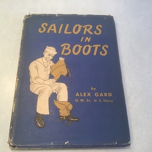 WWII Sailor’s Signatures SAILORS in BOOTS Book for World War 2 Soldiers ~ U.S. Navy ~ Humorous ~ Rare!!