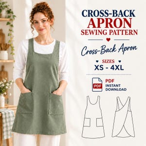 Puede incluir: Un delantal verde salvia de espalda cruzada con dos bolsillos delanteros. El texto dice: CROSS-BACK APRON SEWING PATTERN, Cross-Back Apron, SIZES XS - 4XL, PDF INSTANT DOWNLOAD. Incluye un dibujo lineal de las vistas frontal y trasera.