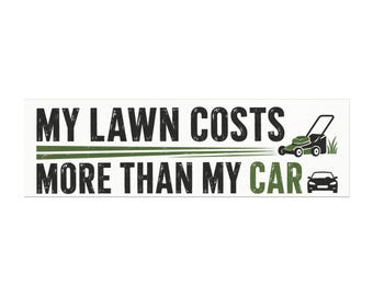 My Lawn Costs More Than Car Magnet | Lawn Mower Graphic 10x3