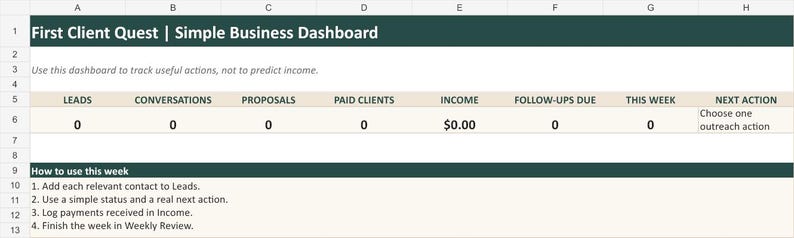 May include: A digital spreadsheet titled First Client Quest | Simple Business Dashboard with columns for leads, conversations, proposals, paid clients, income, follow-ups due, this week, and next action, featuring instructions on how to use the tracker.
