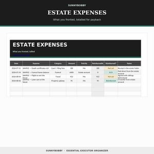May include: A digital spreadsheet template titled ESTATE EXPENSES with columns for Date, Expense, Category, Amount, Paid By, Reimbursable, Reimbursed, and Notes. The table includes sample data rows for tracking estate costs and financial reimbursements.
