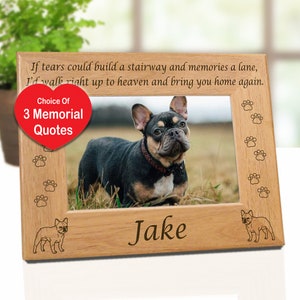 French Bulldog Memorial Photo Frame 3 Sympathy Quotes. Dog Breed Gift for Pet Lovers. Pet Loss Picture Frame for Dog Mom and Dog Dad.