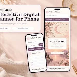 May include: Two smartphones display the Velvet Muse interactive digital planner with a blush moon theme. The screens show navigation menus, weekly planner templates, and floral moon illustrations. The text includes Velvet Muse, Blush Moon Life Planner, and navigation options like Pen, Highlight, Eraser, and Text.