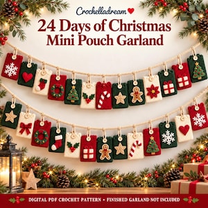 May include: A 24 Days of Christmas Mini Pouch Garland featuring two rows of crocheted rectangular pouches in red, green, and cream. Each pouch displays festive appliqués like snowflakes, trees, candy canes, and gingerbread men, suspended from a beige cord.