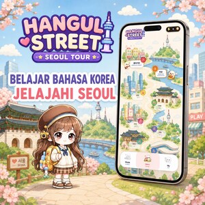 Può includere: Uno smartphone che mostra l'interfaccia dell'app Hangul Street Seoul Tour con una mappa di Seoul, accanto a un personaggio dei cartoni animati con un basco marrone e uno zaino, con il testo Hangul Street Seoul Tour e Belajar Bahasa Korea.