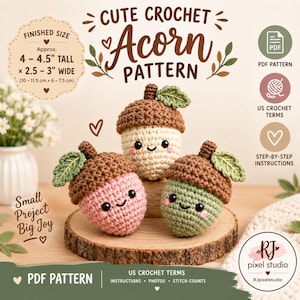 Puede incluir: Un patrón digital para tres bellotas de ganchillo con caras sonrientes, con un cuerpo de bellota color crema, rosa y verde con una tapa marrón y una hoja verde. El texto dice CUTE CROCHET Acorn PATTERN y PDF PATTERN.