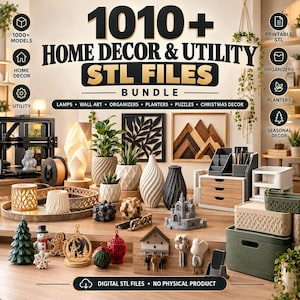 May include: A digital bundle of 1010+ home decor and utility STL files for 3D printing. The image displays various printed items including lamps, planters, organizers, wall art, puzzles, and seasonal decor, with text stating digital STL files.