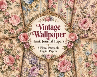 8 Vintage Floral Wallpaper Papers, Victorian Botanical Junk Journal (Digital Download)
