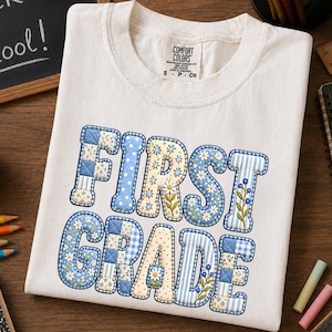 Comfort Colors® First Grade Shirt | Back to School Teacher Tee, Patchwork Blue Pattern Letters