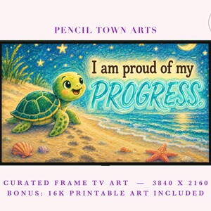 May include: A digital artwork for a frame TV featuring a green sea turtle on a sandy beach at night under a starry sky. The text reads, I am proud of my PROGRESS. The scene includes a crescent moon, ocean waves, a starfish, and seashells.