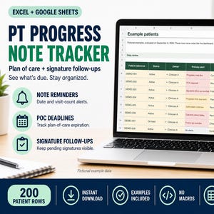 May include: A laptop screen displays an Excel and Google Sheets PT Progress Note Tracker with a patient data table. Text includes PT PROGRESS NOTE TRACKER, NOTE REMINDERS, POC DEADLINES, SIGNATURE FOLLOW-UPS, and 200 PATIENT ROWS. The interface features columns for patient reference, status, owner, primary alert, next action, and follow-up date.