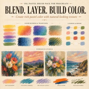 May include: An oil pastel brush pack for Procreate featuring the text BLEND. LAYER. BUILD COLOR. The image displays colour blending, layering, and mixing examples, along with four expressive studies of flowers and landscapes in oil pastel style.