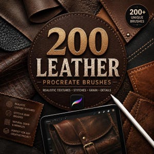 May include: A digital collection of 200 leather Procreate brushes featuring realistic textures, stitches, grain, and details. The graphic displays the text 200 LEATHER PROCREATE BRUSHES, 200+ UNIQUE BRUSHES, and a tablet showing a leather bag illustration.