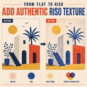 K&ouml;nnte beinhalten: Eine digitale Grafik zeigt einen Vorher-Nachher-Vergleich einer Landschaftsillustration mit dem Text FROM FLAT TO RISO ADD AUTHENTIC RISO TEXTURE. Das Bild zeigt ein Geb&auml;ude, eine Palme und eine Sonne sowie Symbole f&uuml;r K&ouml;rnung, Tinte, Raster und Druckcharakter.