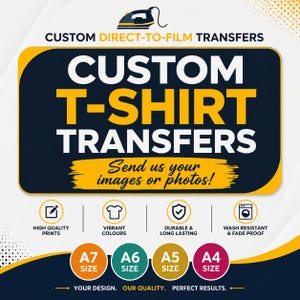 May include: A graphic advertisement for custom direct-to-film t-shirt transfers featuring an iron icon, bold text reading CUSTOM T-SHIRT TRANSFERS, and Send us your images or photos! Four circular icons highlight quality, colours, durability, and wash resistance.