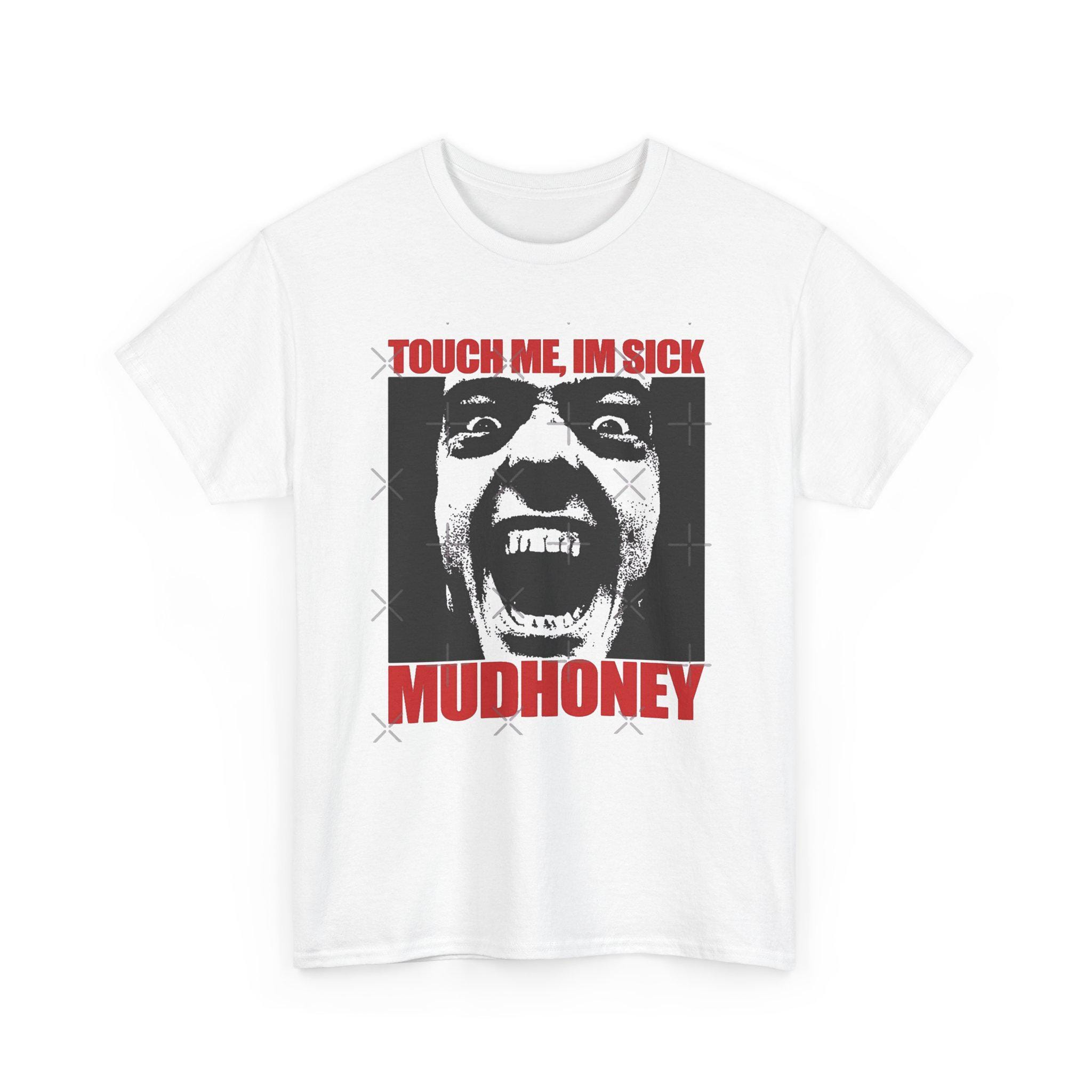 Touch Me Im Sick Shirt - Etsy