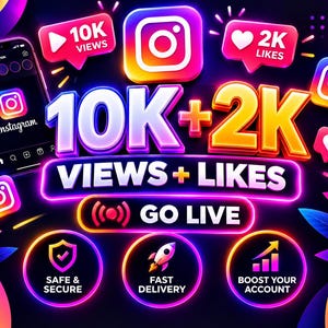 May include: A digital graphic featuring a smartphone displaying the Instagram interface, surrounded by neon-style text and icons including 10K VIEWS, 2K LIKES, GO LIVE, SAFE & SECURE, FAST DELIVERY, and BOOST YOUR ACCOUNT against a dark background.