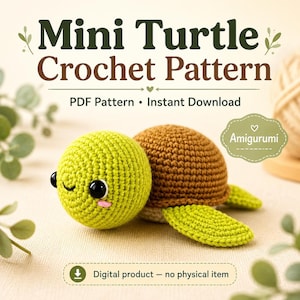 Könnte beinhalten: Eine gehäkelte Amigurumi-Schildkröte mit hellgrünem Kopf und braunem Panzer. Der Text lautet: Mini Turtle Crochet Pattern, PDF Pattern, Instant Download, Amigurumi, Digital product - no physical item. Die Schildkröte hat schwarze Augen und rosa Wangen.