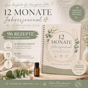 Könnte beinhalten: Ein spiralgebundenes Journal mit dem Titel 12 MONATE Jahresjournal mit ätherischen Ölen, verziert mit botanischen Illustrationen, einer kleinen bernsteinfarbenen Flasche mit ätherischem Öl und Text zu 96 Rezepten für Diffuser, DIY und Roll-ons.