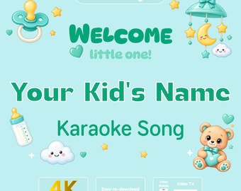 Welcome Little One Karaoke Video | Custom Name Newborn Song