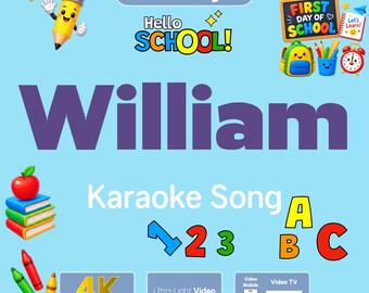 Personalized WILLIAM First Day of Preschool & Kindergarten Gift Song Video