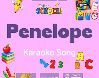 Personalized PENELOPE First Day of Preschool & Kindergarten Gift Song Video