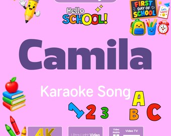 Personalized CAMILA First Day of Preschool & Kindergarten Gift Song Video