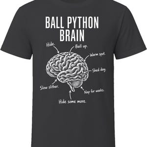 Ball Python Brain Funny Snake Reptile Owner Lover Gift T Shirt